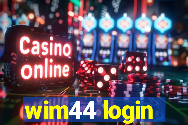 wim44 login